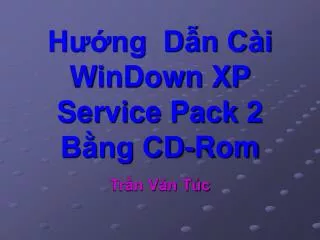 h ng d n c i windown xp service pack 2 b ng cd rom