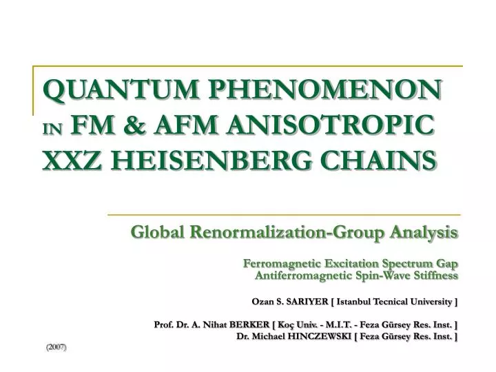 quantum phenomenon in fm afm anisotropic xxz heisenberg chains