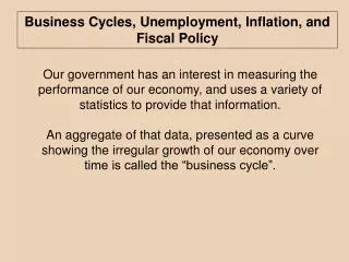 Business Cycles, Unemployment, Inflation, and Fiscal Policy