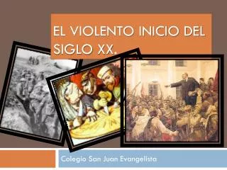 el violento inicio del siglo xx