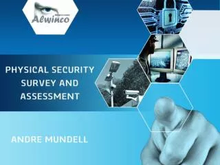 PHYSICAL SECURITY SURVEY AND ASSESSMENT