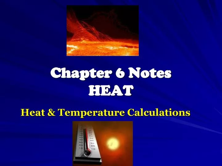 chapter 6 notes heat