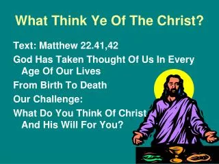 What Think Ye Of The Christ?