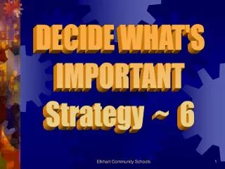 DECIDE WHAT'S IMPORTANT Strategy ~ 6