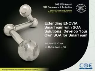 Extending ENOVIA SmarTeam with SOA Solutions: Develop Your Own SOA for SmarTeam