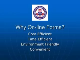 Why On-line Forms?