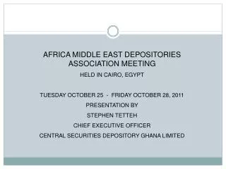 AFRICA MIDDLE EAST DEPOSITORIES ASSOCIATION MEETING HELD IN CAIRO, EGYPT