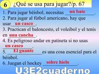 qu se usa para jugar p 67