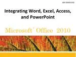 Integrating Word, Excel, Access, and PowerPoint - slide 1