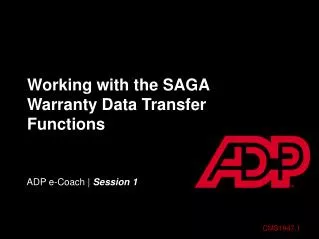 Working with the SAGA Warranty Data Transfer Functions