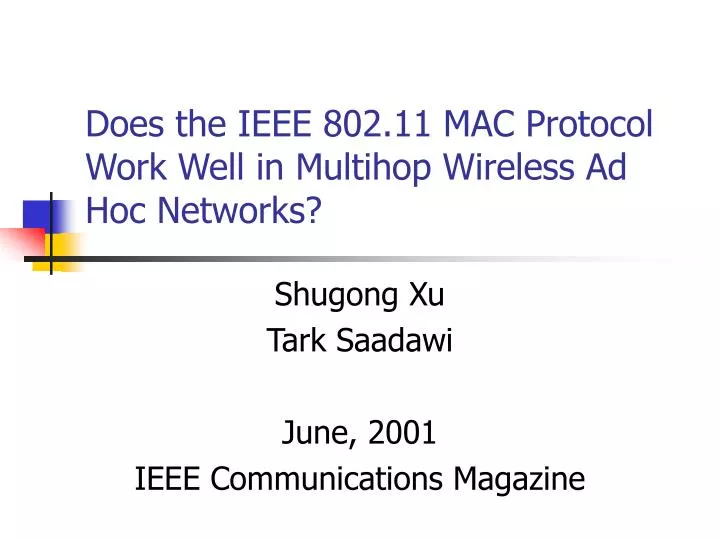 does the ieee 802 11 mac protocol work well in multihop wireless ad hoc networks