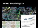Urban Morphology 04 - slide 1