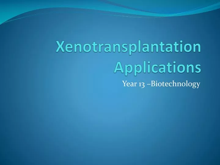 xenotransplantation applications