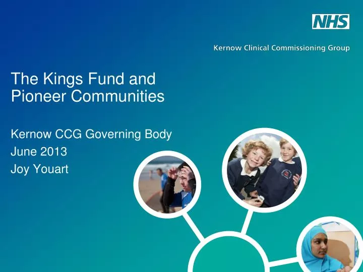 the kings fund and pioneer communities