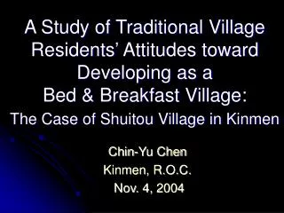 Chin-Yu Chen Kinmen, R.O.C. Nov. 4, 2004