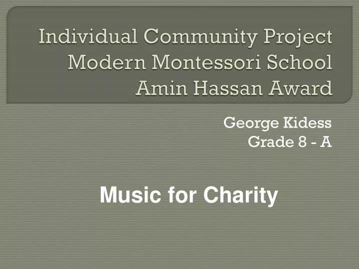 individual community project modern montessori school amin hassan award