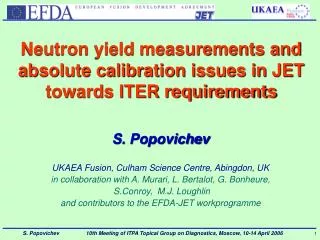 Neutron yield measurements and absolute calibration issues in JET towards ITER requirements