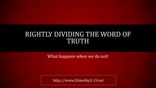 Rightly dividing the word of truth