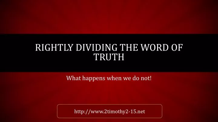 rightly dividing the word of truth