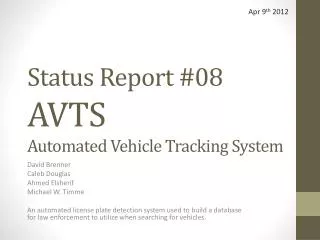 Status Report #08 AVTS Automated Vehicle Tracking System