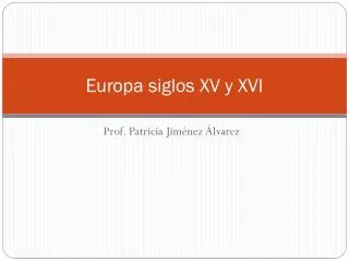 europa siglos xv y xvi
