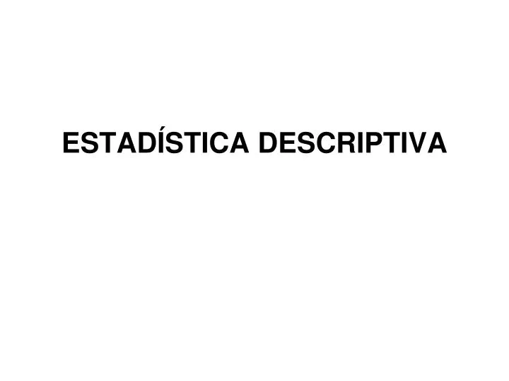 estad stica descriptiva