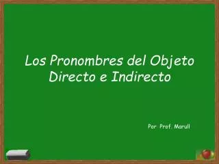 los pronombres del objeto directo e indirecto