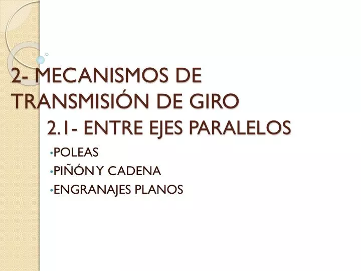 2 mecanismos de transmisi n de giro 2 1 entre ejes paralelos