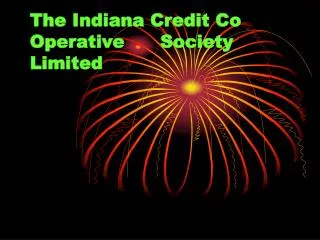 The Indiana Credit Co Operative Society Limited