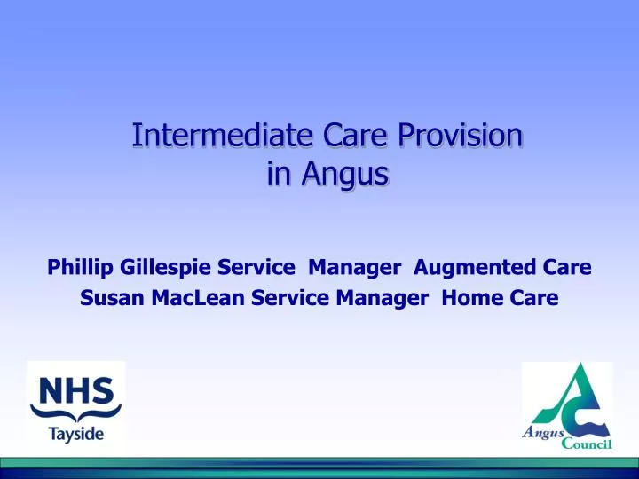intermediate care provision in angus