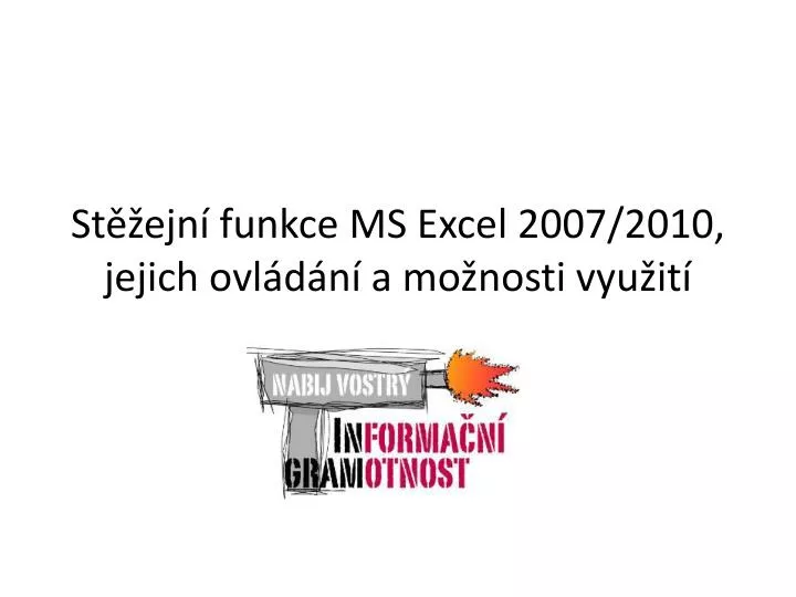 st ejn funkce ms excel 2007 2010 jejich ovl d n a mo nosti vyu it