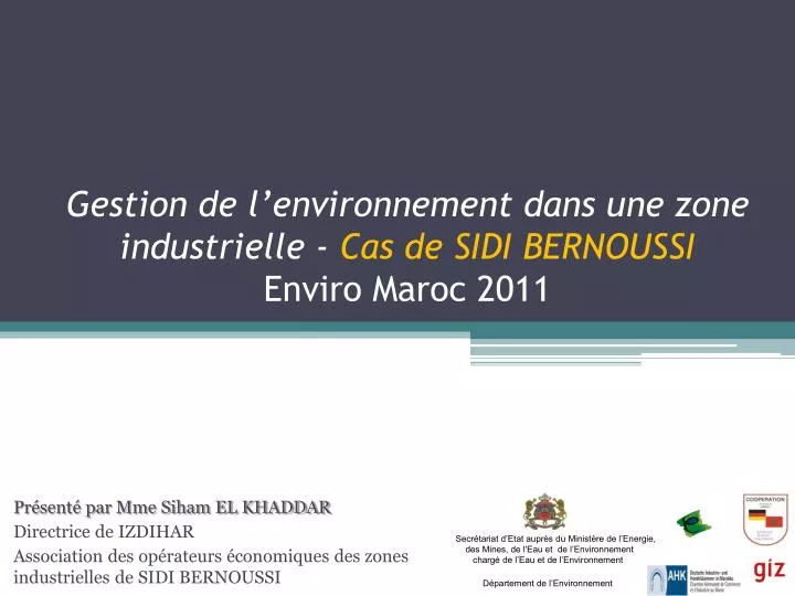 gestion de l environnement dans une zone industrielle cas de sidi bernoussi enviro maroc 2011