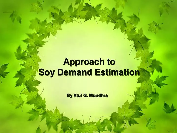 approach to soy demand estimation