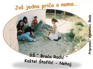 jo jedna pri a o nama