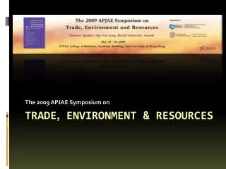 Trade , Environment &amp; Resources