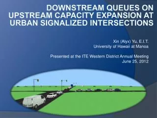 DOWNSTREAM QUEUES ON UPSTREAM CAPACITY EXPANSION at URBAN SIGNALIZED INTERSECTIONS