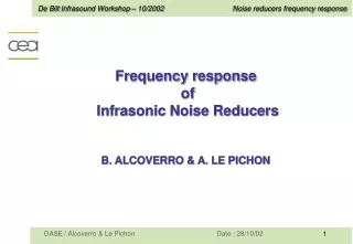 Frequency response of Infrasonic Noise Reducers B. ALCOVERRO &amp; A. LE PICHON