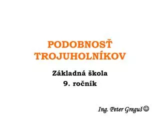 podobnos trojuholn kov