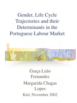 Gender, Life Cycle Trajectories and their Determinants in the Portuguese Labour Market