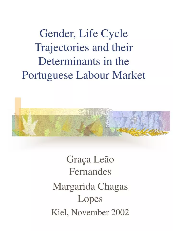 gender life cycle trajectories and their determinants in the portuguese labour market