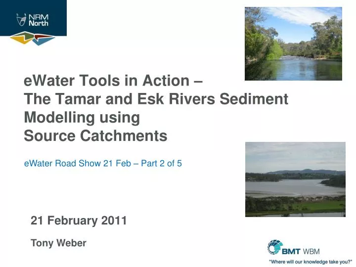 ewater tools in action the tamar and esk rivers sediment modelling using source catchments
