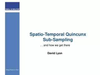 Spatio-Temporal Quincunx Sub-Sampling