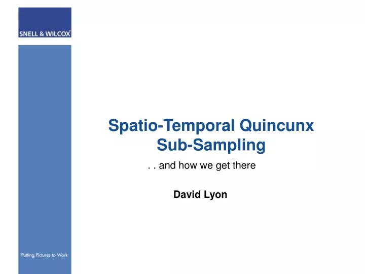 spatio temporal quincunx sub sampling