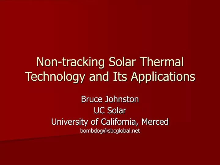non tracking solar thermal technology and its applications