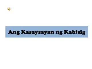 ang kasaysayan ng kabisig