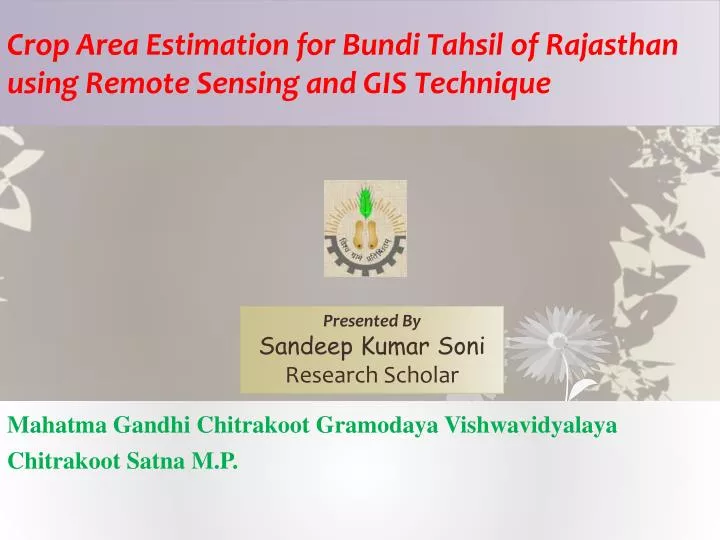 crop area estimation for bundi tahsil of rajasthan using remote sensing and gis technique