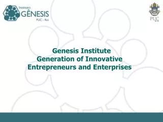 Genesis Institute Generation of Innovative Entrepreneurs and Enterprises