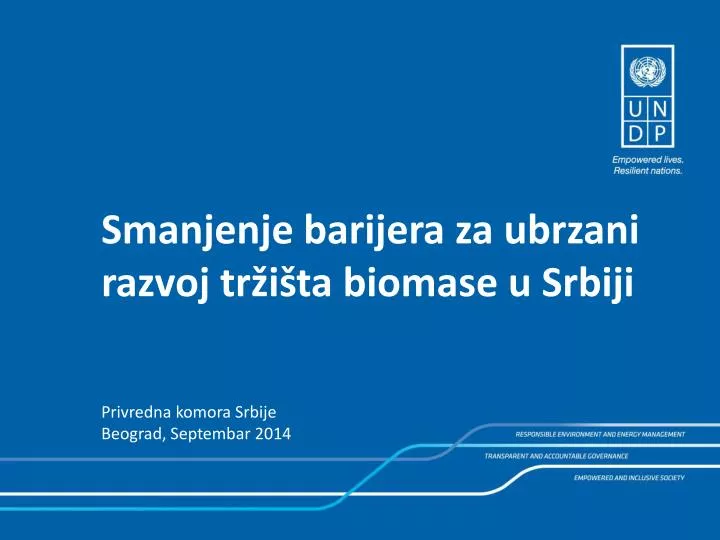smanjenje barijera za ubrzani razvoj tr i ta biomase u srbiji