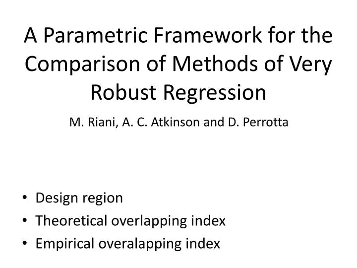 a parametric framework for the comparison of methods of very robust regression