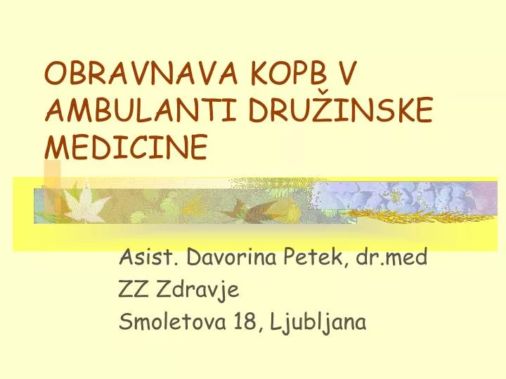 obravnava kopb v ambulanti dru inske medicine